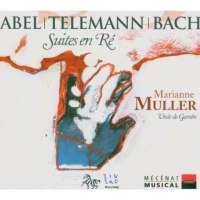 Abel, Telemann, Bach: Suites en Re
